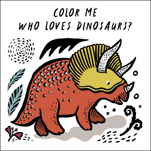 Color Me Who Loves Dinosaurs Bath Book