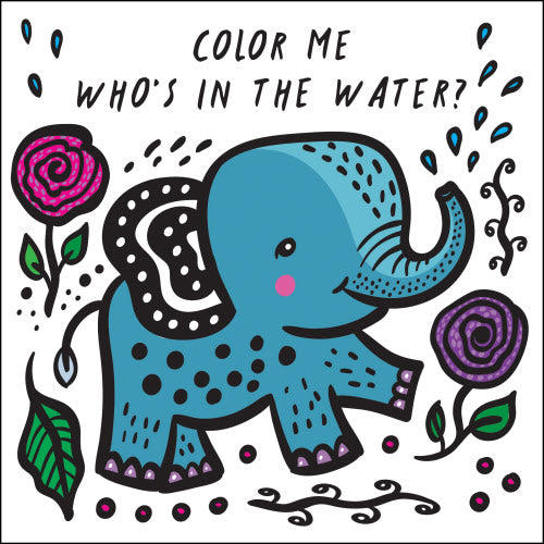 Color Me Who's in the Water Bath Book